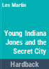 Young_Indiana_Jones_and_the_secret_city