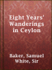 Eight_Years__Wanderings_in_Ceylon