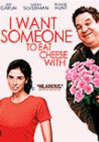 I_want_someone_to_eat_cheese_with